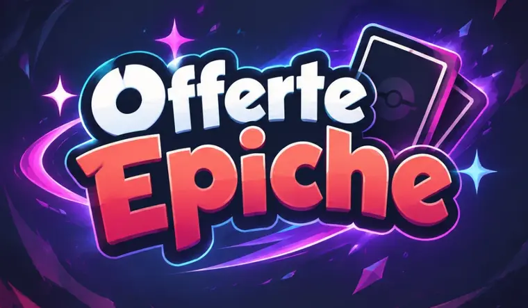 Offerte epiche della settimana